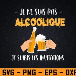 je ne suis pas alcoolique je subis les invitations svg, eps, png, dxf, digital download