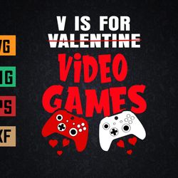 V Is For Video Games Funny Valentines Day Gamer Svg, Eps, Png, Dxf, Digital Download
