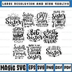 sister svg bundle, sisters svg, family svg, funny quotes svg, svg designs, svg sayings, big sister svg, little sister sv