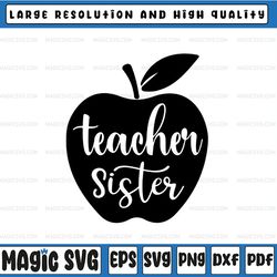 teacher sister apple svg file png jpg digital download cute teacher design apple school teacher cricut cut file computer