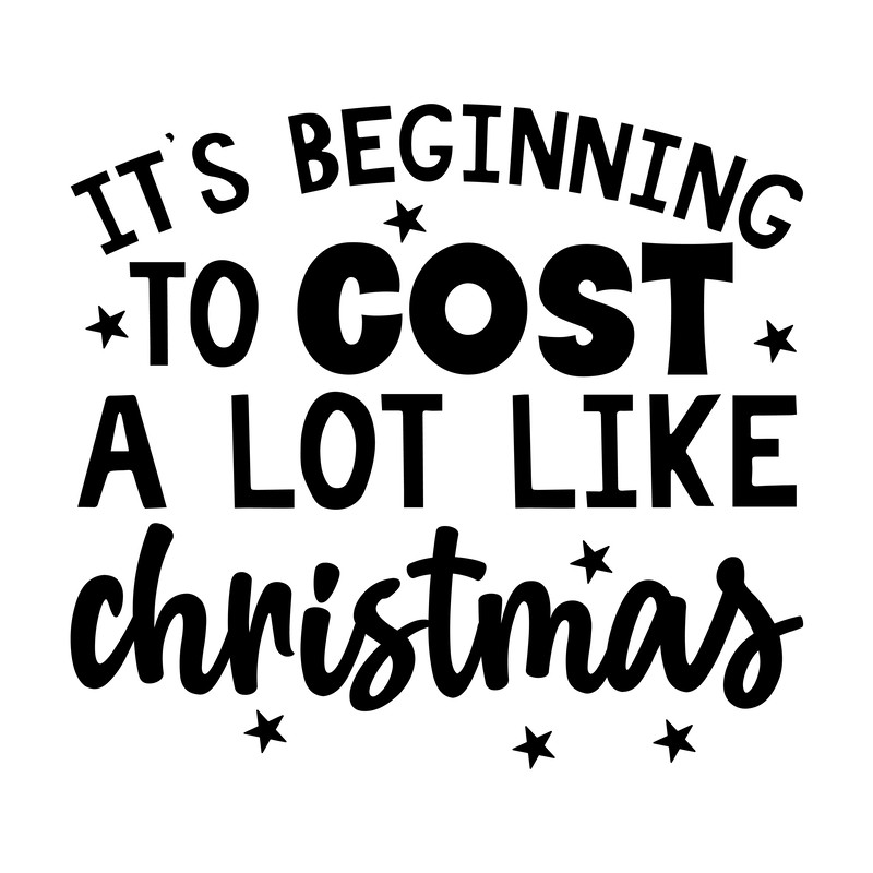 its beginning to cost a lot like christmas.png