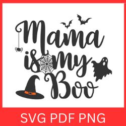 mama is my boo svg, halloween svg, witch svg, ghost svg, hand-lettered quotes, cute boy girl halloween design