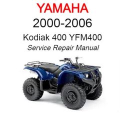 Yamaha Kodiak 400 YFM400 2000 2001 2002 2003 2004 2005 2006 Service Repair Manual