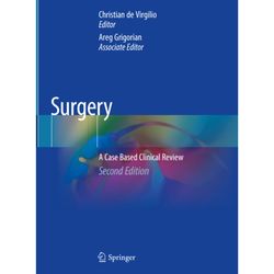 Surgery: A Case Based Clinical Review 2nd Edition