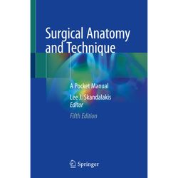 Surgical Anatomy and Technique: A Pocket Manual 5th Edition