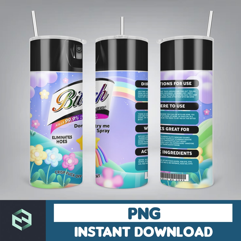 Bitch Spray, Bitch Be Gone 20oz Tumbler Wrap PNG File For Sublimation, Rainbow Bitch Spray, Tumbler PNG (18).jpg