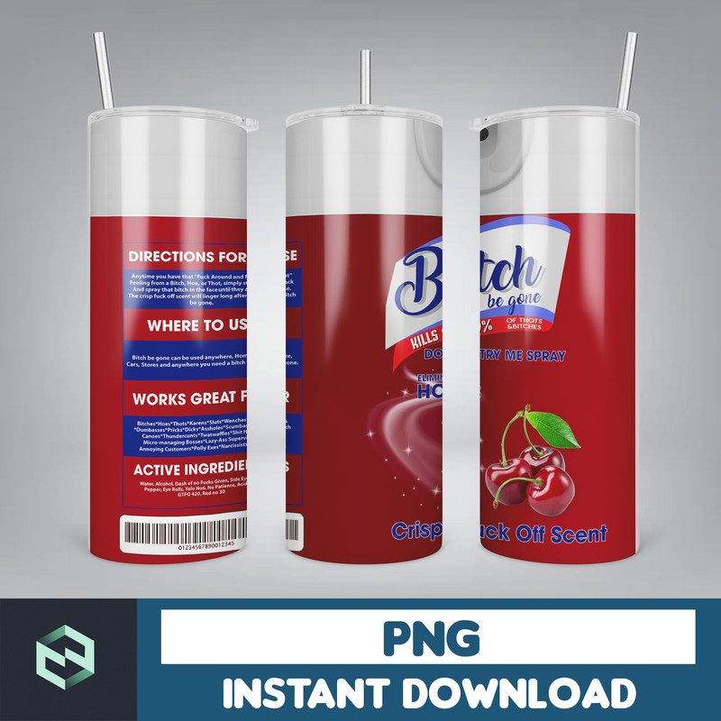 Bitch Be Gone Png Tumbler, Bitch Spray Tumbler Designs, Eliminates Hoes, Crisp Fuck off scent, Lysol bitch spray (16).jpg