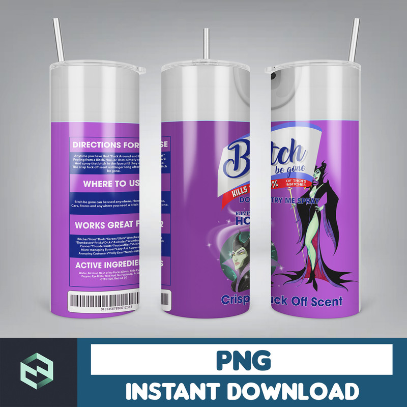 Bitch Be Gone Png Tumbler, Bitch Spray Tumbler Designs, Eliminates Hoes, Crisp Fuck off scent, Lysol bitch spray (21).jpg
