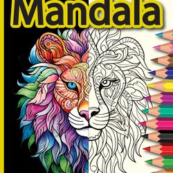 Mandala Animals Coloring Pages For Adults & Teens: ADHD and Anxiety Relief, Mindfulness and Relaxation Activities
