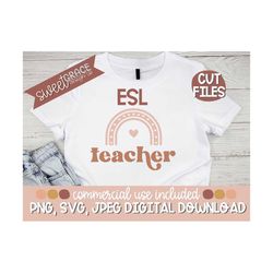 Esl Teacher Svg, Back to School Cut Files, Esl Shirt Design, Teacher Sublimation, Esl