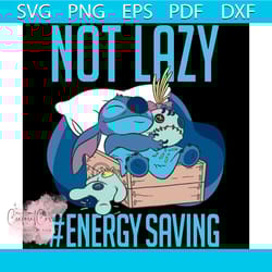 disney lilo and stitch not lazy energy saving svg