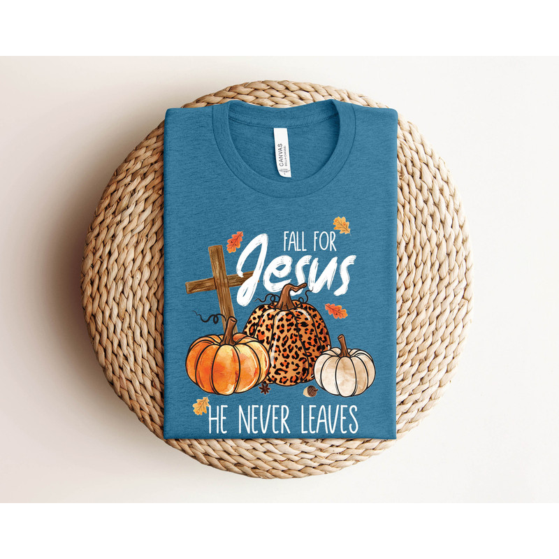 Fall For Jesus He Never Leaves, Thanksgiving Autumn Sweatshirt, Autumn Hoodie, Thanksgiving Gift, Thanksgiving Fall Gift - 1.jpg