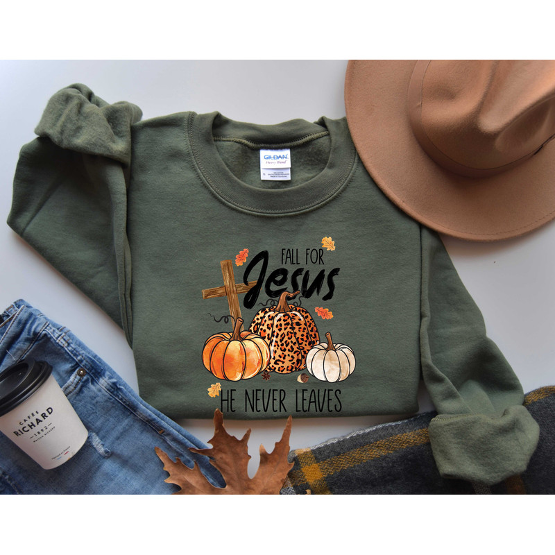 Fall For Jesus He Never Leaves, Thanksgiving Autumn Sweatshirt, Autumn Hoodie, Thanksgiving Gift, Thanksgiving Fall Gift - 3.jpg