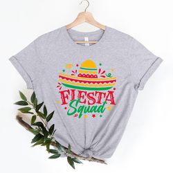 fiesta squad shirts, tequila shirt, cinco de mayo party shirt, funny fiesta shirt,cinco de mayo festival shirt,fiesta wo