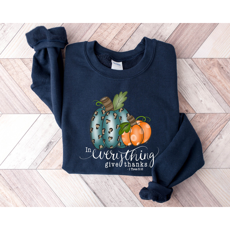 Give Thanks Sweatshirt, Thanks giving Tee, Thanks Giving, Thanks Giving Sweatshirt, Fall Hoodie, Thanksgiving Gift, Gift for Thanksgiving - 2.jpg