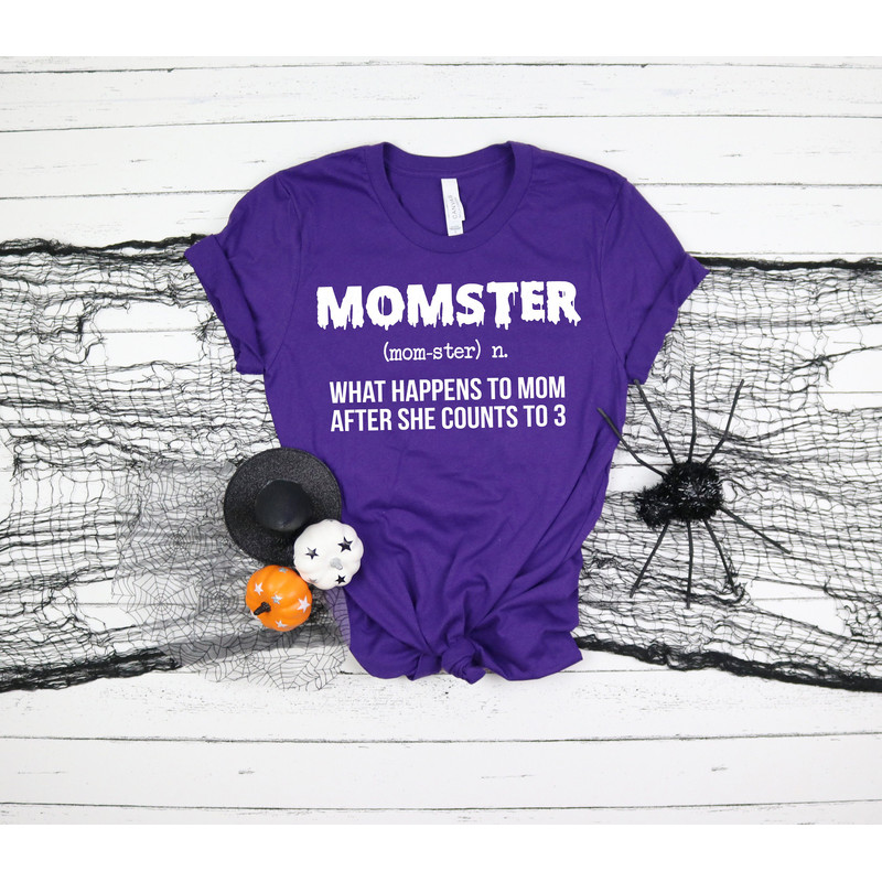 Momster Halloween Shirts, After She Counts to 3, Funny Halloween Shirts, Witch Shirt, Hocus Pocus Shirt, Basic Witch Shirt, Happy Halloween - 3.jpg
