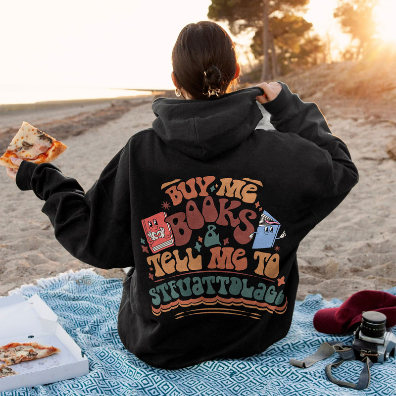 Buy Me Books and Tell Me To STFUATTDLAGG Sweatshirt, Bookish Gift, Booktok Merch, Spicy Books, Bookish Merch, Funny Reading Sweatshirt - 5.jpg