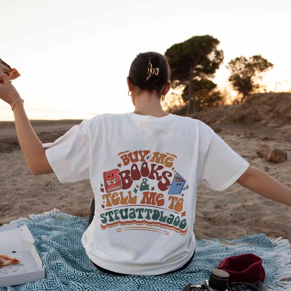 Buy Me Books and Tell Me To STFUATTDLAGG Sweatshirt, Bookish Gift, Booktok Merch, Spicy Books, Bookish Merch, Funny Reading Sweatshirt - 6.jpg