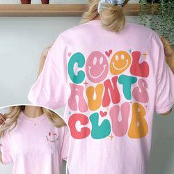 cool aunts club sweatshirt, aunt sweatshirt, aunt gift, aunt birthday gift, sister gifts, auntie swe
