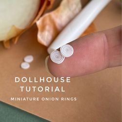 TUTORIAL - miniature onion rings made of polymer clay