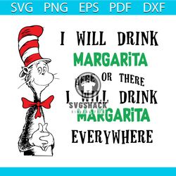 i will drink margarita here or there svg, trending svg, dr. seuss