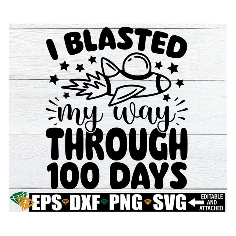 MR-492023225550-i-blasted-my-way-through-100-days-100th-day-of-school-svg-image-1.jpg