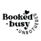 Booked busy unbothered.png