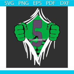 green man chest superhero birthday svg for 5 years old boys svg png dxf eps pdf