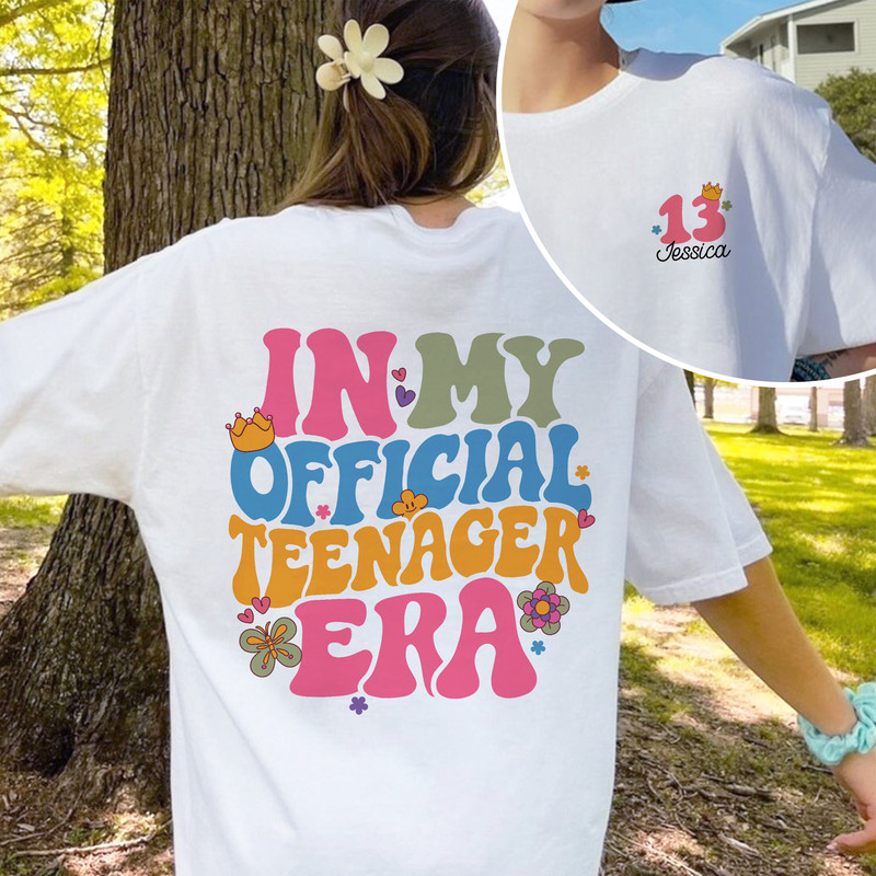 In My Official Teenager Era Sweatshirt, 13th Birthday Shirt, Teen Birthday Shirt Gift, Birthday Girl Tee, Girls Birthday Party Shirt - 4.jpg
