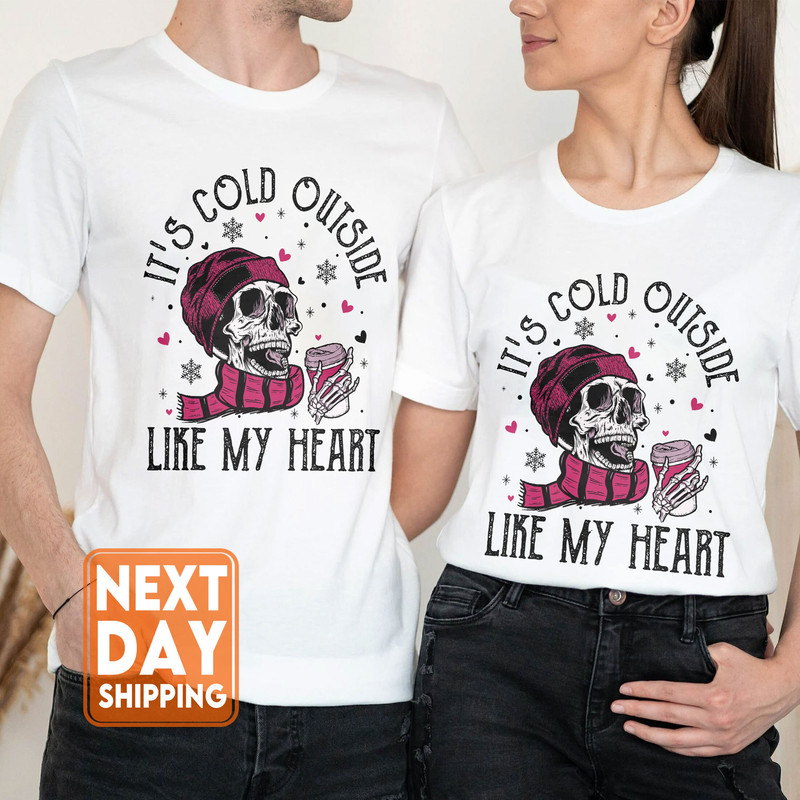 It's Cold Outside Like My Heart Skeleton Sweatshirt, Valentines Shirt, Skull Sweatshirt, Skeleton Sweatshirt, Valentine's Day Sweatshirt - 4.jpg