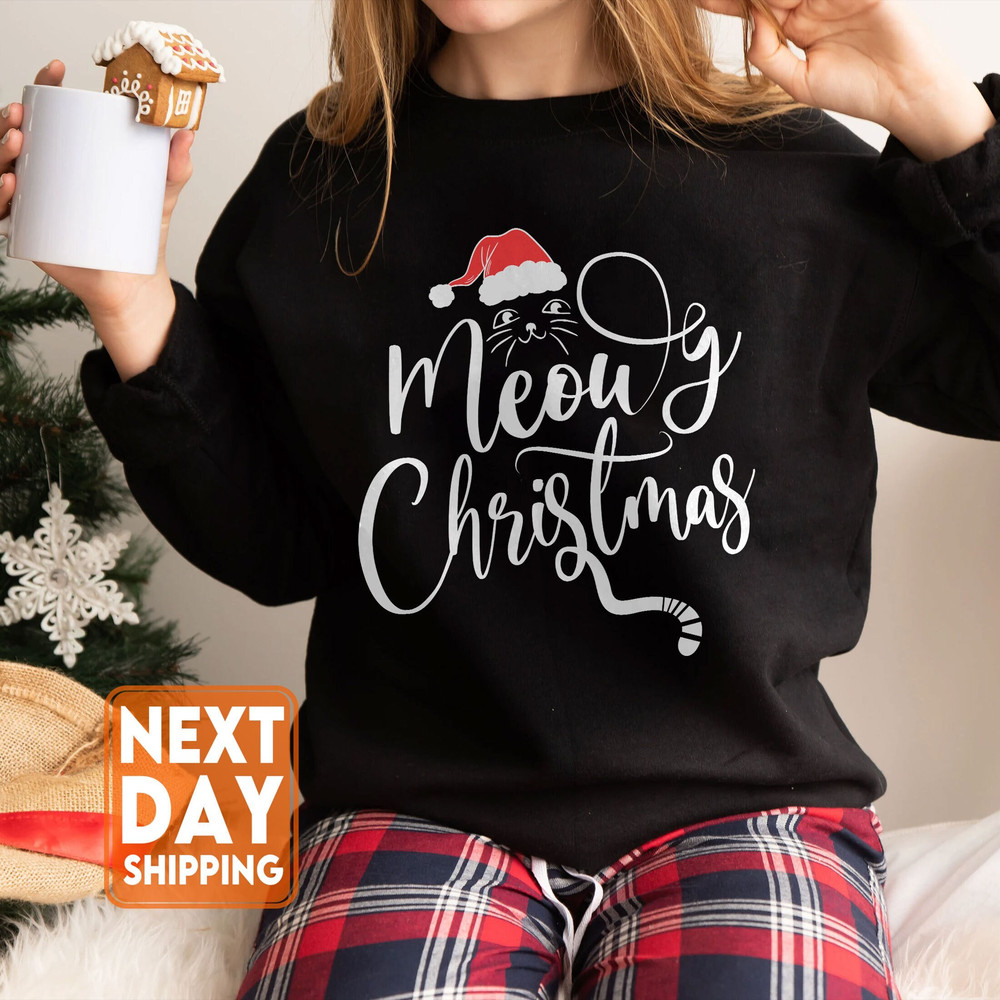 Meowy Christmas Sweatshirt,Happy Cat Year Shirt,Funny Christmas Cat Shirt,Cat Christmas Sweatshirt,Cats Sweatshirt,Cat Lover Christmas Shirt - 1.jpg