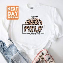 milf man i love fall sweatshirt, pumpkin shirt, fall season hoodie, leopard pumpkin tee, halloween s