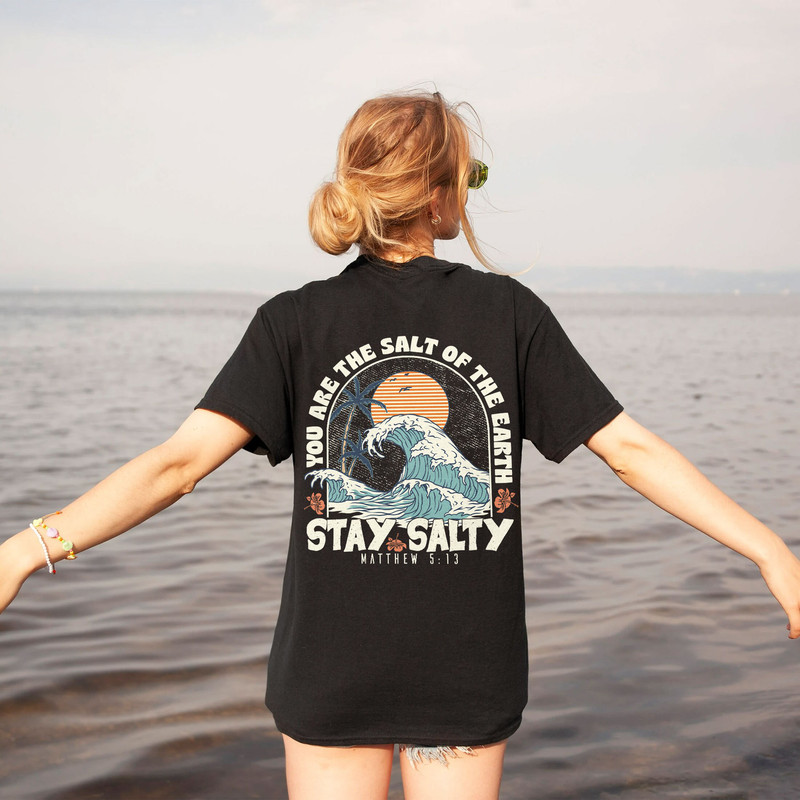 Stay Salty Jesus Shirts, Stay Salty Bible Verse Sweatshirt, Christian Apparel Gifts, Stay Salty Christian Shirt, Faith Based Shirt - 4.jpg