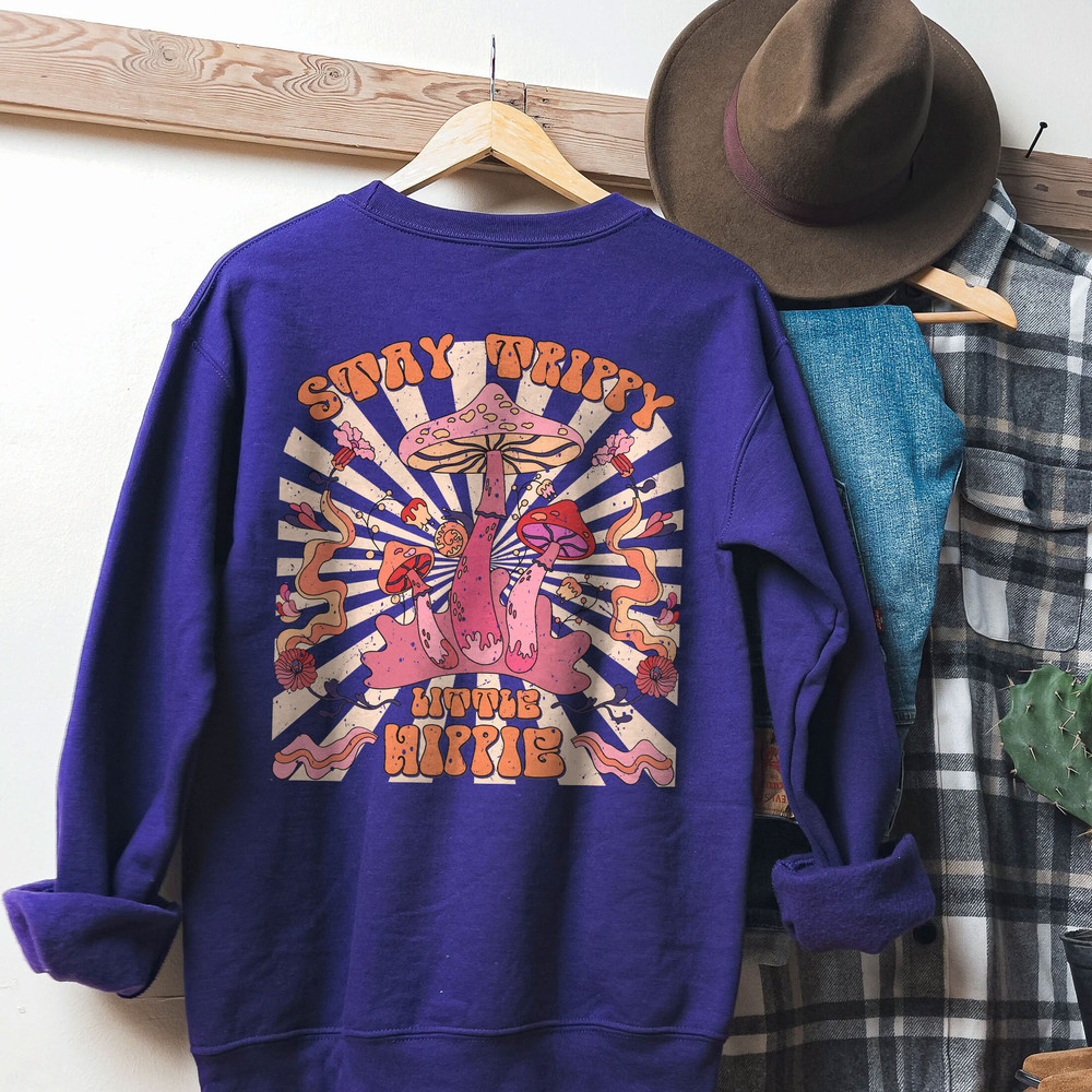 Stay Trippy Little Hippie Hoodie, Mushroom Sweatshirt, Retro Hippy Shirt, Trippy Sweatshirt, Boho Sweatshirt - 5.jpg