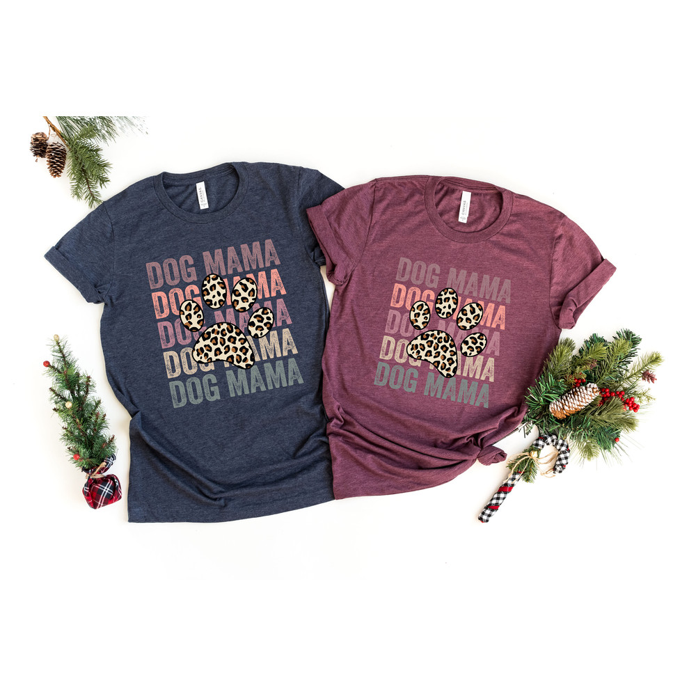 Dog Mama Shirt, Dog Gift for Owners, Fur Mama Tee, Leopard Dog Mom Shirt, Pet Mama Gift, Pet Lover Gift, Gift For Her - 2.jpg