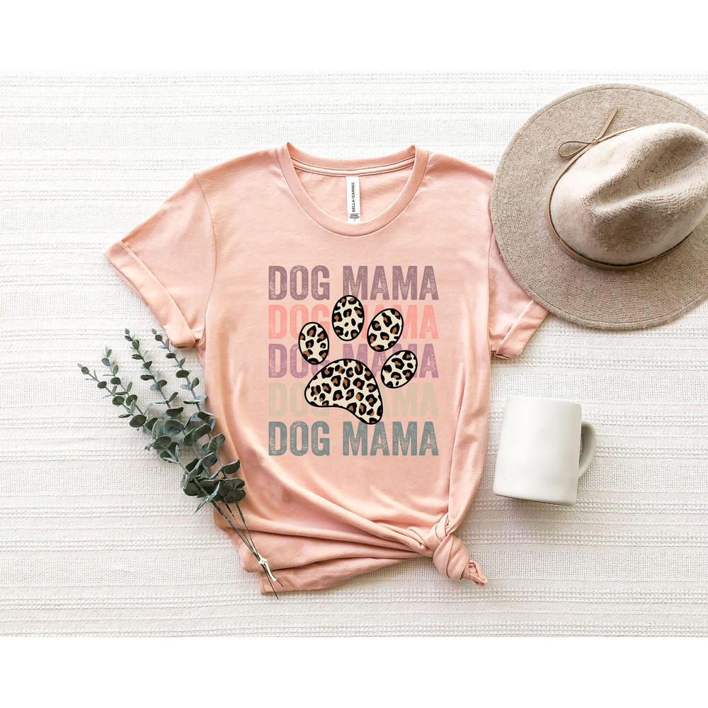 Dog Mama Shirt, Dog Gift for Owners, Fur Mama Tee, Leopard Dog Mom Shirt, Pet Mama Gift, Pet Lover Gift, Gift For Her - 3.jpg