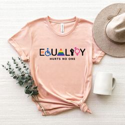 equality hurts no one shirt, black lives matter, equal rights, pride shirt, lgbt shirt, social justice, human rights