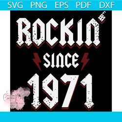50th birthday men vintage rockin since 1971 50 years old svg