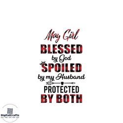 may girl blessed by god svg happy birthday svg cricut file