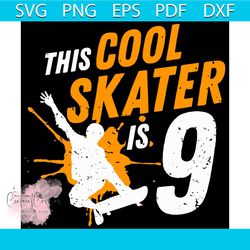 kids 9th birthday vintage boys kids skater skateboard fan svg