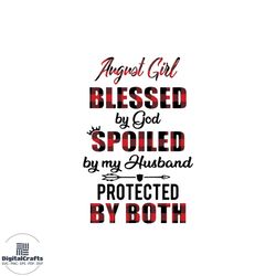 august girl blessed by god svg birthday girl svg design file