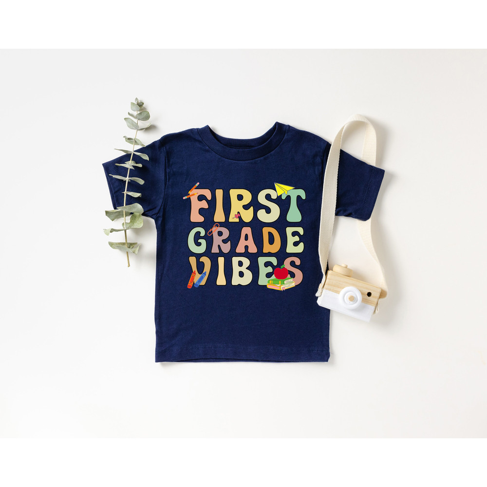 First Grade Vibes, Back to School Shirt, First Day Of School Shirt, Shirt for Girls and Boys, Teacher Appreciation Shirts - 2.jpg