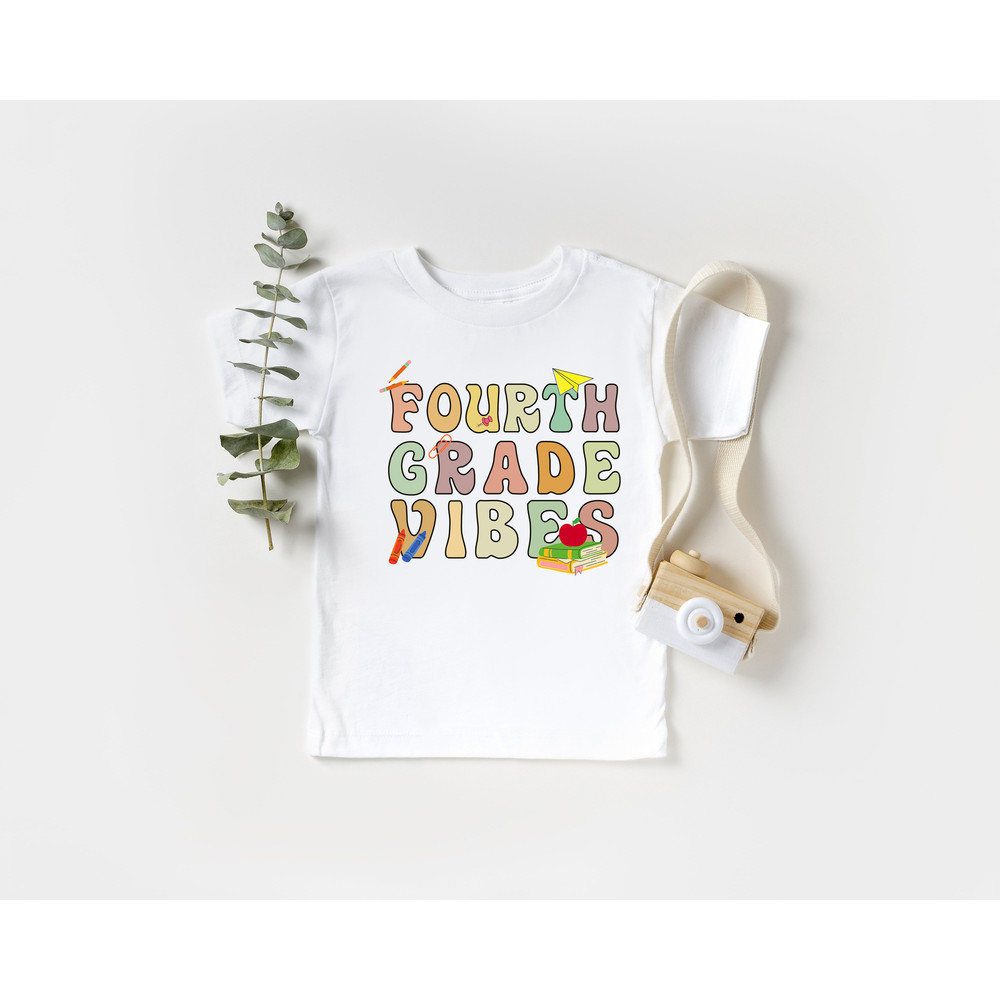 Fourth Grade Vibes, Back to School Shirt, First Day Of School Shirt, Shirt for Girls and Boys, Teacher Appreciation Shirts - 3.jpg