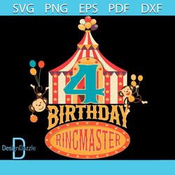 4th birthday ringmaster kids circus lover birthday party svg