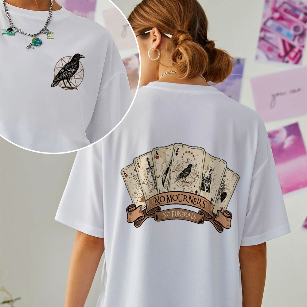 The Crow Club Hoodie, Ketterdam Crow Club Sweatshirt, Six Of Crows Card Shirt, No Mourners, Bookish Shirt, No Funerals - 4.jpg