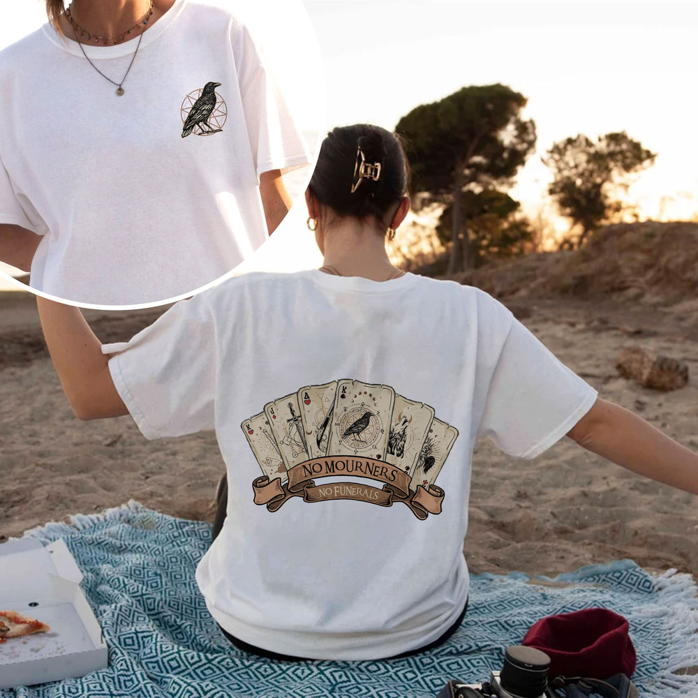 The Crow Club Hoodie, Ketterdam Crow Club Sweatshirt, Six Of Crows Card Shirt, No Mourners, Bookish Shirt, No Funerals - 6.jpg