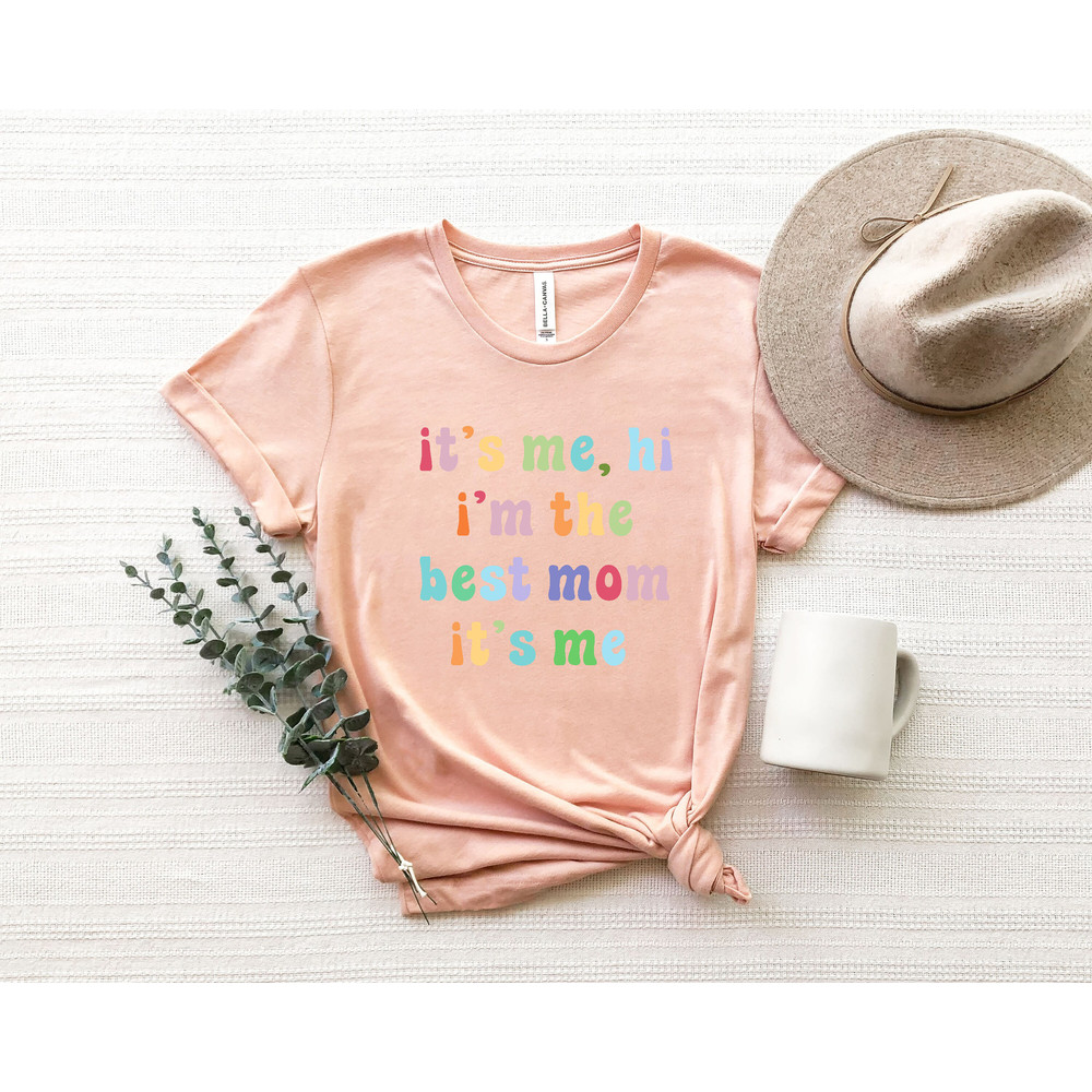 it's me hi i'm the best mom it's me shirt, Pregnancy Announcement, gift for new mom, Mom Mimi Gigi Aunt shirt Mother's Day Gift For Her - 4.jpg