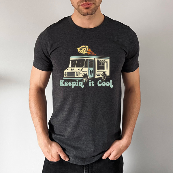 Keepin It Cool Shirt, Ice Cream Truck Shirt, Summer Vibes T-Shirt,Summer Vacation Shirt, Road Trip Shirt, Adventure Lover Shirt - 3.jpg