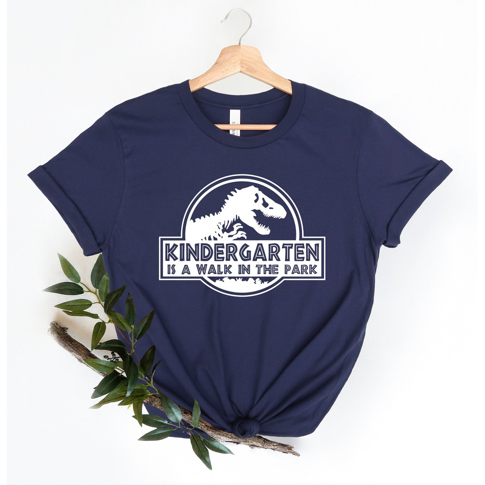Kindergarten Is A Walk In The Park Shirt, Kindergarten Shirt, Kindergarten Teacher Shirt, Teacher Gift, Back To School Shirt, Dinosaur Shirt - 1.jpg