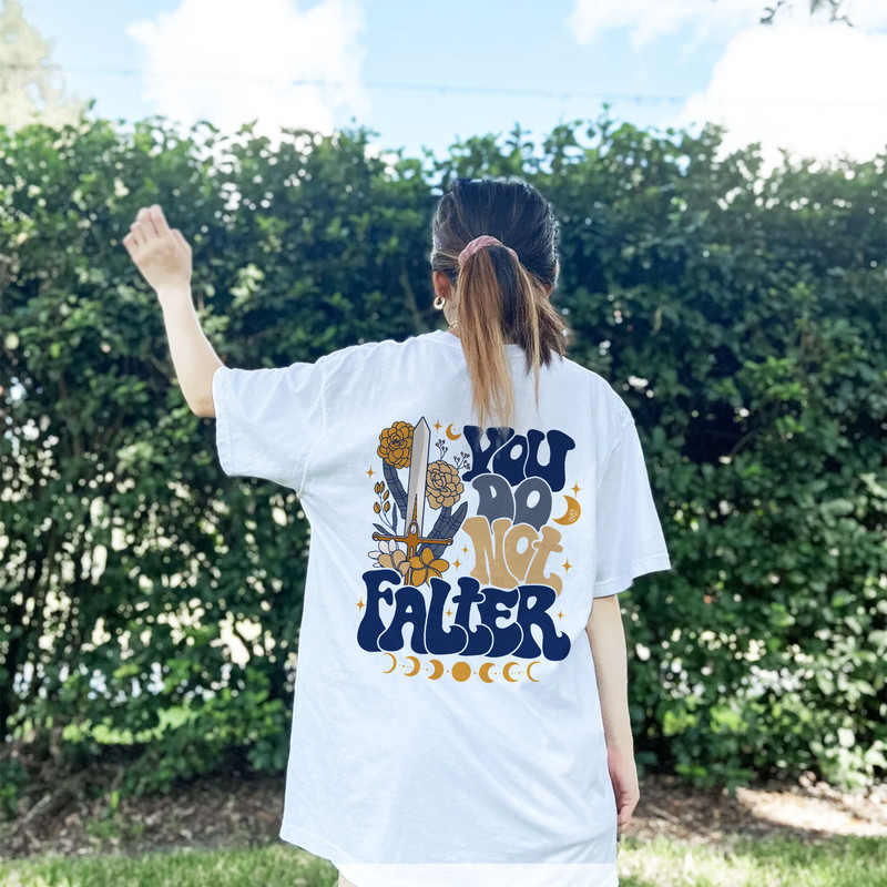 You Do Not Falter Hoodie, ACOWAR ACOTAR Sweatshirt, You Do Not Yield Shirt, The Night Court, City Of Starlight, Velaris, Bookish Sweatshirt - 5.jpg